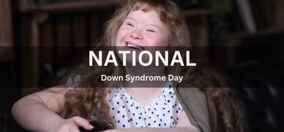World Down Syndrome Day [विश्व डाउन सिंड्रोम दिवस]